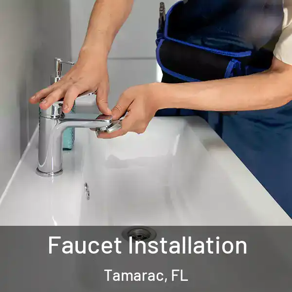 Faucet Installation Tamarac, FL