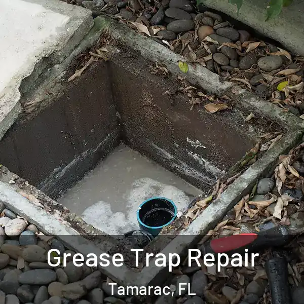  Grease Trap Repair Tamarac, FL