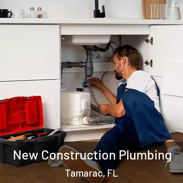  New Construction Plumbing Tamarac, FL