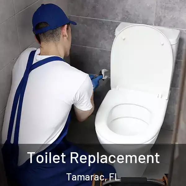  Toilet Replacement Tamarac, FL